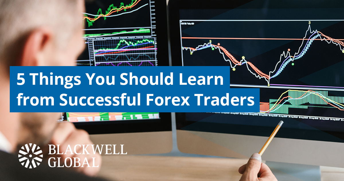 5 Things You Should Learn From Successful Forex Traders 3057